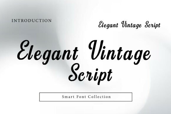 Elegant Vintage Script: A Timeless Font for Sophisticated Design