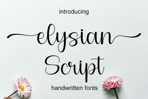 Elysian Script: A Timeless Choice for Elegant Typography