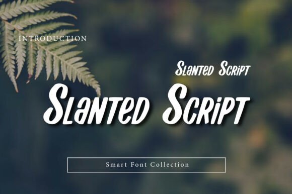 Slanted Script: A Stylish Font for Modern Design